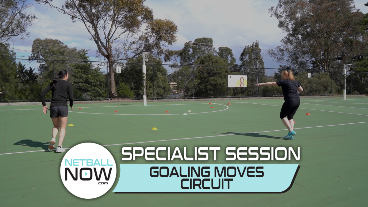 NETBALL SESSION GOALING MOVES